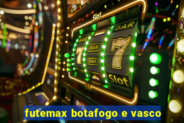 futemax botafogo e vasco